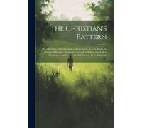 Anonymous The Christian's Pattern (Tascabile)