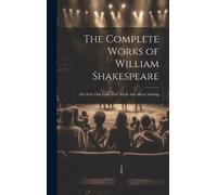 Anonymous The Complete Works of William Shakespeare (Copertina rigida)