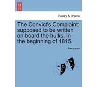 Anonymous The Convict's Complaint (Tascabile)