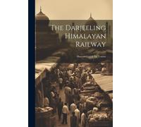Anonymous The Darjeeling Himalayan Railway (Tascabile)
