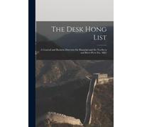 Anonymous The Desk Hong List; A General and Business Directory for S (Tascabile)