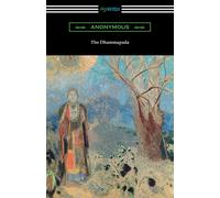 Anonymous The Dhammapada (Translated by Albert J. Edmunds) (Tascabile)