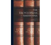 Anonymous The Encyclopedia Americana; Volume 12 (Copertina rigida)