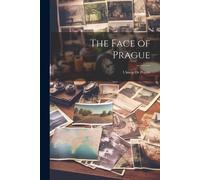 Anonymous The Face of Prague (Tascabile)