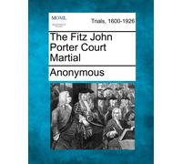 Anonymous The Fitz John Porter Court Martial Book NUOVO