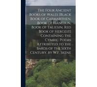 Anonymous The Four Ancient Books of Wales [Black Book of Carm (Copertina rigida)