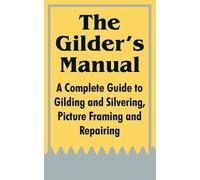 Anonymous The Gilder's Manual (Tascabile)