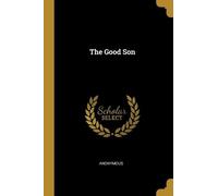 Anonymous The Good Son (Tascabile)