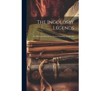 Anonymous The Ingoldsby Legends (Copertina rigida)