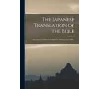 Anonymous The Japanese Translation of the Bible (Tascabile)