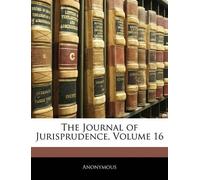 Anonymous The Journal of Jurisprudence, Volume 16 (Tascabile)