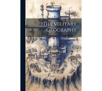 Anonymous The Military Geography (Tascabile)
