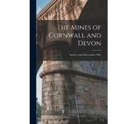 Anonymous The Mines of Cornwall and Devon (Copertina rigida)