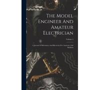 Anonymous The Model Engineer And Amateur Electrician (Copertina rigida)