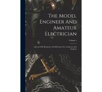 Anonymous The Model Engineer And Amateur Electrician (Tascabile)
