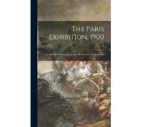 Anonymous The Paris Exhibition, 1900 (Copertina rigida)