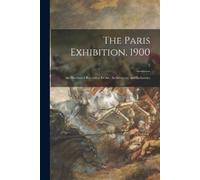 Anonymous The Paris Exhibition, 1900 (Tascabile)