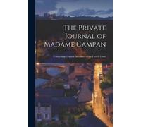 Anonymous The Private Journal of Madame Campan (Tascabile)