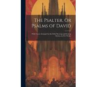 Anonymous The Psalter, Or Psalms of David (Copertina rigida)