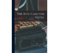 Anonymous The Ritz-Carlton Hotel (Tascabile)