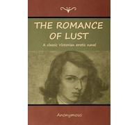 Anonymous The Romance of Lust (Tascabile)
