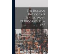 Anonymous The Russian Diary of an Englishman, Petrograd, 1915-1917 (Tascabile)