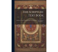 Anonymous The Scripture Text Book (Tascabile)