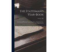 Anonymous The Statesman's Year-book; Statistical and Historical Annu (Tascabile)