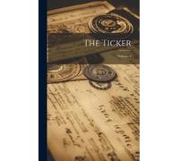 Anonymous The Ticker; Volume 1 (Copertina rigida)