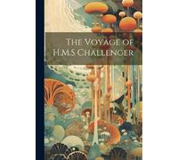 Anonymous The Voyage of H.M.S Challenger (Tascabile)