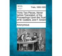 Anonymous Thirty Two Pieces, Never Before Translated, of the Proceed (Tascabile)