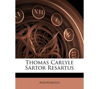 Anonymous Thomas Carlyle Sartor Resartus (Tascabile)