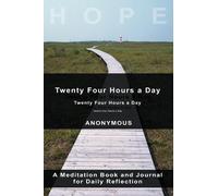 Anonymous Twenty-Four Hours A Day (Copertina rigida)