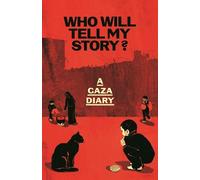 Anonymous Who Will Tell My Story? (Copertina rigida)