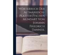 Anonymous Wörterbuch Der Altmärkisch-Plattdeutschen Mundart V (Copertina rigida)