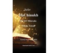 Anonymously Rab Sefer HaChinukh - On 613 Mitzvahs of the Tor (Copertina rigida)