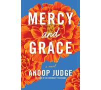 Anoop Judge Mercy and Grace (Tascabile)