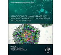 Anoop Kumar Applications of Nanotherapeutics and Nanotheranostics in (Tascabile)