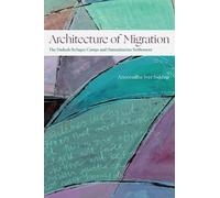 Anooradha Iyer Siddiqi Architecture of Migration (Tascabile) Theory in Forms
