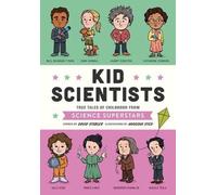 Anoosha Syed David Stabler Kid Scientists (Copertina rigida) Kid Legends