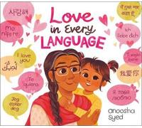 Anoosha Syed Love in Every Language (Copertina rigida)