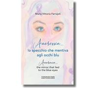 Anoressia... - Anorexia... lo specchio che mentiva agli occhi blu - the mi...