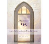 Another 95: From Reformation to Transformation1