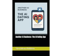 Another AI Business: The AI Dating App