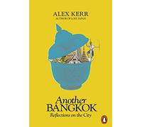 Another Bangkok: Reflections on the City
