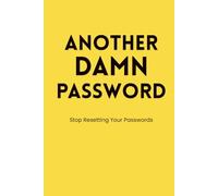 ANOTHER DAMN PASSWORD: A Simple Internet Login Tracker for the Passwords I Keep Forgetting
