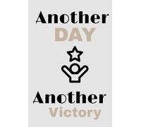 Another Day Another Victory: Nofap Journal Diary Motivational Quote Notebook | Porn Addiction Recovery