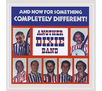 Another Dixie Band - And Now For Something Completely Different