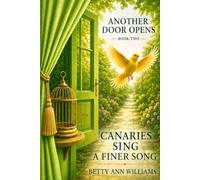 Another Door Opens: Canaries Sing a Finer Song