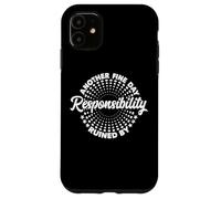 Another Fine Day Ruined By Responsibility Funny Parenthood Custodia per iPhone 11